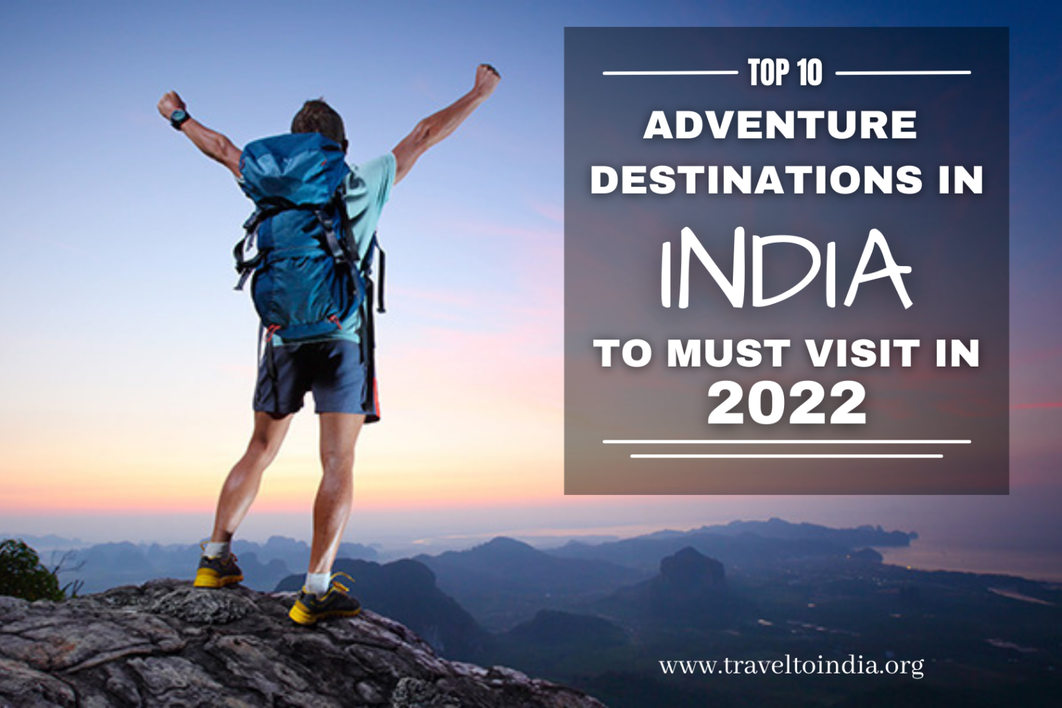 TOP 10 MUST VISIT ADVENTURE DESTINATIONS IN INDIA Travel To India