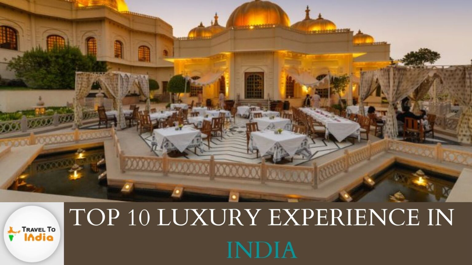 top-10-luxury-experiences-in-india-travel-to-india