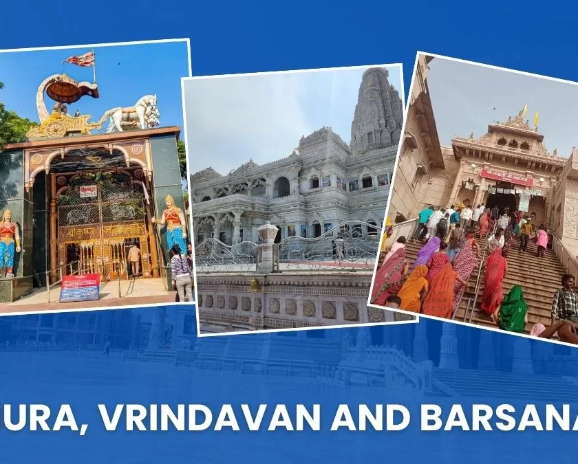 Explore Mathura, Vrindavan and Barsana