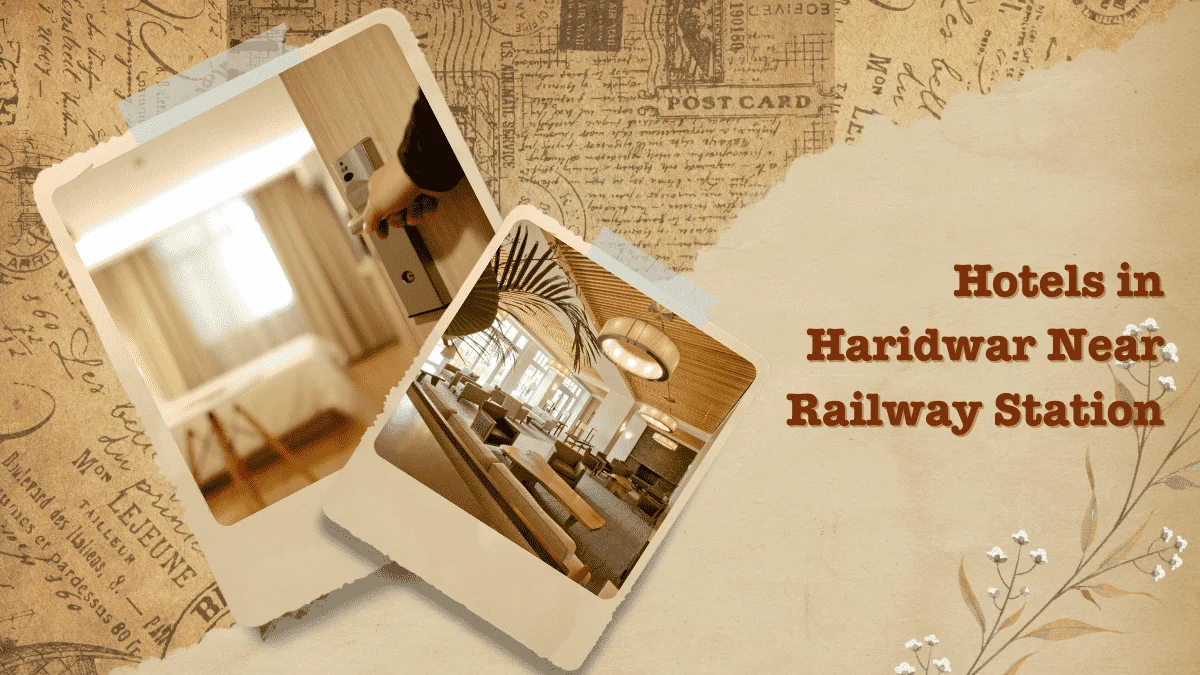 Hotels in Haridwar Near Railway Station